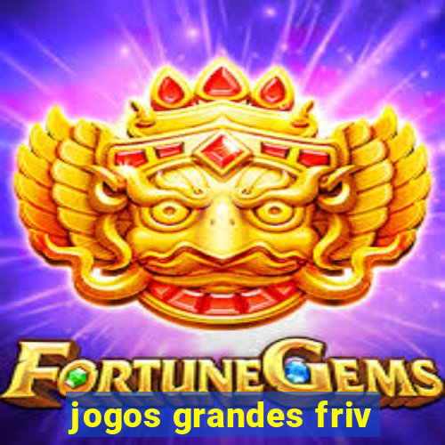 jogos grandes friv